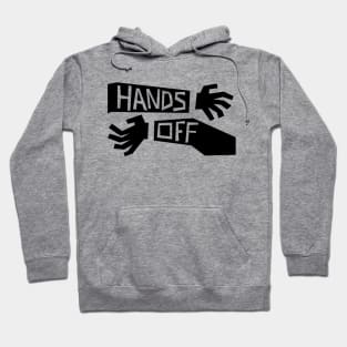 Hands Off! (no purple) Hoodie